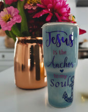 Load image into Gallery viewer, "Jesus is the Anchor to My Soul" Custom Tumbler"