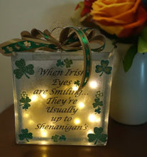 Load image into Gallery viewer, Introducing our playful light block that spills the tea on Irish charm! Decked out with battery-operated lights, this beauty is not just a block; it&#39;s a beacon of merriment.