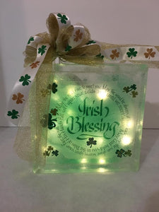Irish Blessing Light Block is a very subtle light decor great for any room! It lights up with battery-operated lights and has the Irish Blessing on one side and shamrocks decorated on the other. It can be a double-sided block the way it is shown or we can put another quote, name, or message on it. Place it in any room to celebrate Saint Patrick's Irish Blessing! Below is a picture of the back of our blocks.